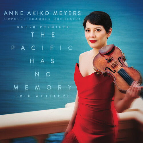 Anne Akiko Meyers: Eric Whitacre: The Pacific Has No Memory (CD Single) - COMPACT DISCS