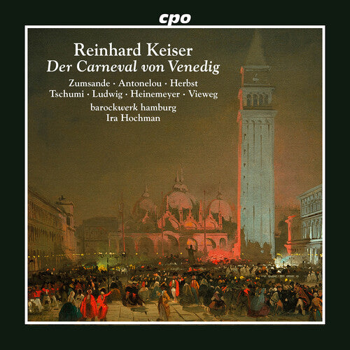 Hanna Zumsande: Reinhard Keiser: Der Carneval von Venedig - COMPACT DISCS