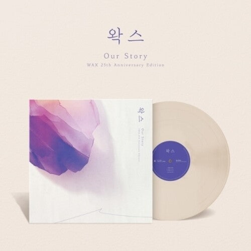 Wax: Our Story -Ivory Vinyl - VINYL LP