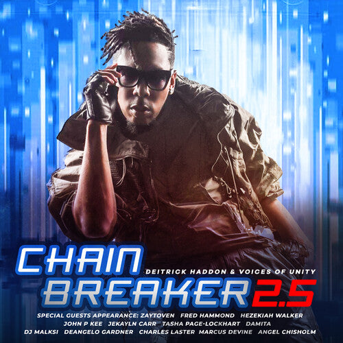 Haddon, Deitrick / Voices of Unity: Chain Breaker 2.5 - COMPACT DISCS