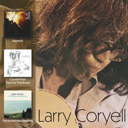 Larry Coryell: Aspects / Two For The Road/ European Impressions - COMPACT DISCS