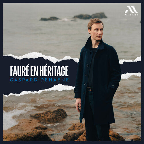 Gaspard Dehaene: Faure En Heritage - COMPACT DISCS