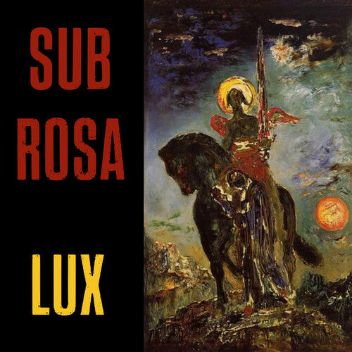 Sub Rosa: Lux - VINYL LP