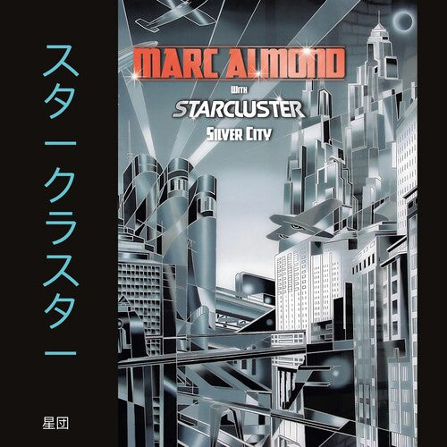 Almond, Marc / Starcluster: Silver City - Expanded Edition - VINYL LP