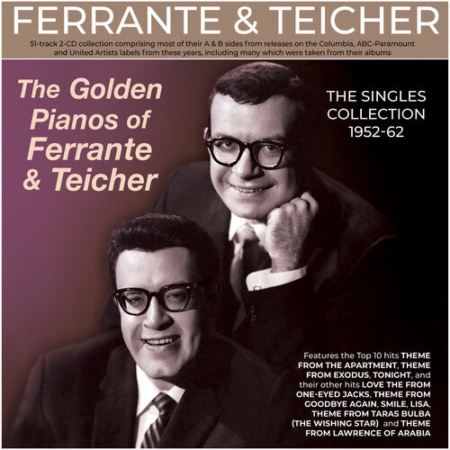 Ferrante & Teicher: The Golden Pianos Of Ferrante & Teicher: The Singles Collection 1952-62 - COMPACT DISCS