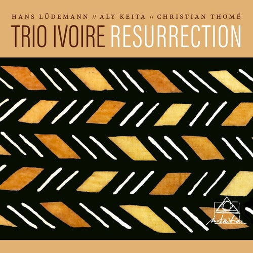 Trio Ivoire: Resurrection - COMPACT DISCS