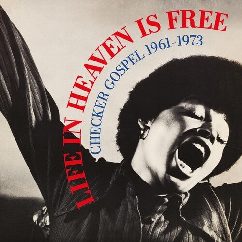 Life in Heaven Is Free: Checker 1961-1973 / Var: Life In Heaven Is Free: Checker Gospel 1961-1973 - VINYL LP