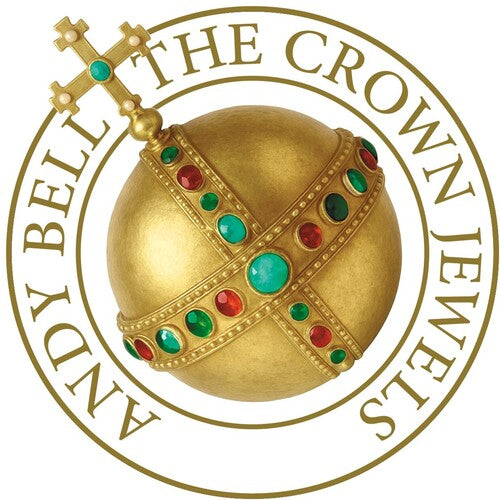 Andy Bell: The Crown Jewels (Ten Crowns Deluxe) - COMPACT DISCS