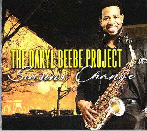 Daryl Beebe Project: Seasons Change - COMPACT DISCS