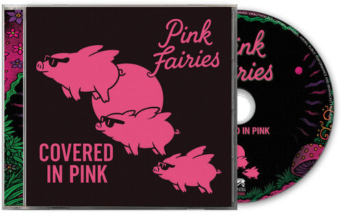 The Pink Fairies: Covered In Pink - COMPACT DISCS