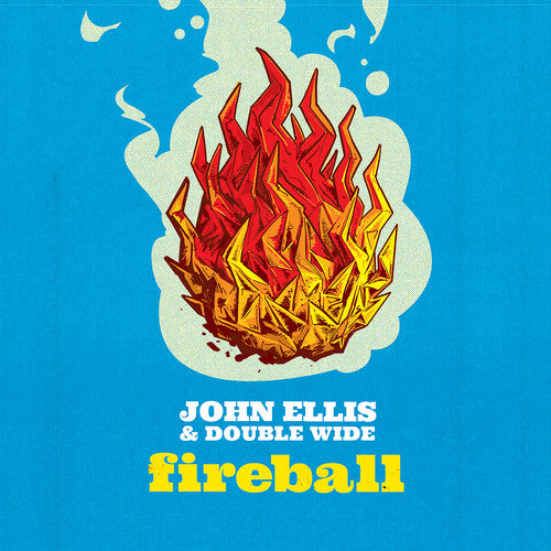 John Ellis & Double Wide: Fireball - COMPACT DISCS