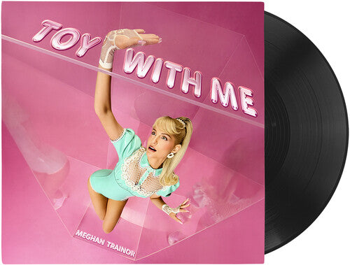 Trainor, Meghan: Toy With Me - VINYL LP
