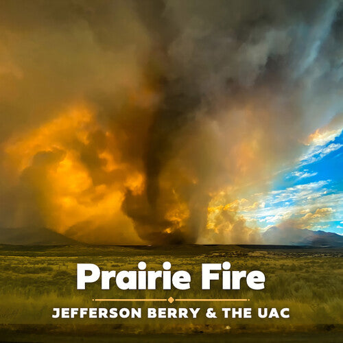 Berry, Jefferson / Uac: Prairie Fire - COMPACT DISCS