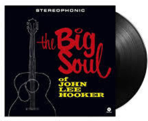 John Lee Hooker: Big Soul Of John Lee Hooker - Limited 180-Gram Vinyl with Bonus Tracks - VINYL LP