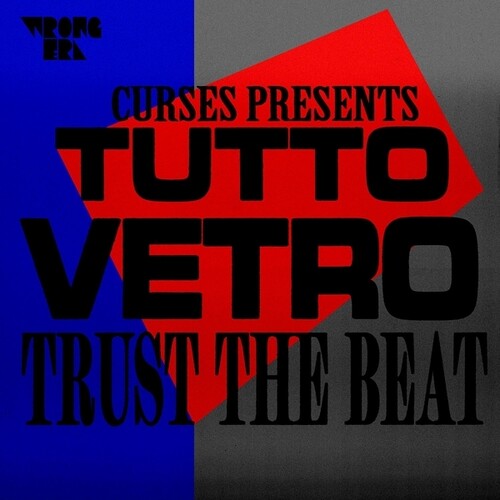 Curses: Curses Presents Tutto Vetro: Trust The Beat - 12-INCH SINGLE