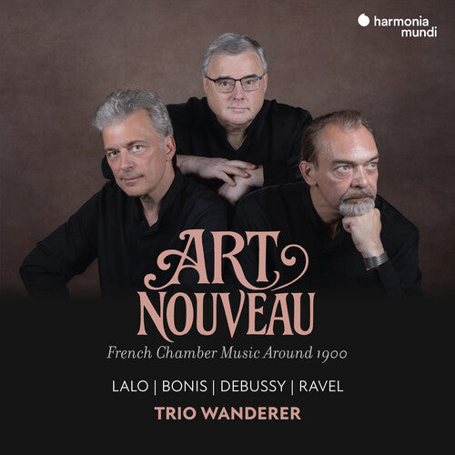 Trio Wanderer: Art Nouveau: French Chamber Music Around 1900 - COMPACT DISCS