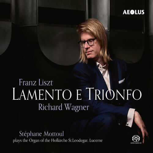 Stephane Mottoul: Liszt & Wagner: Lamento e Trionfo - SUPER-AUDIO CD