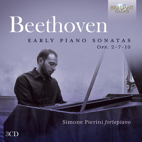 Simone El Oufir Pierini: Beethoven: Early Piano Sonatas, Opp. 2-7-10 - COMPACT DISCS