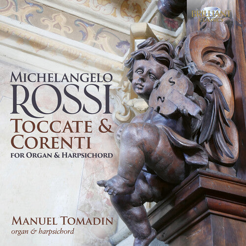 Manuel Tomadin: Rossi: Toccate & Correnti for Organ & Harpsichord - COMPACT DISCS