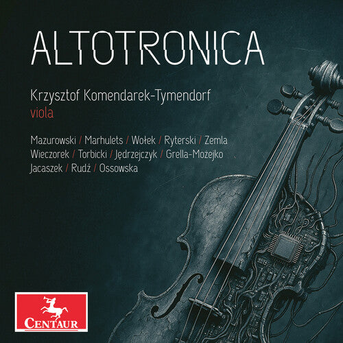 Krzysztof Komendarek-Tymendorf: Altotronica - COMPACT DISCS