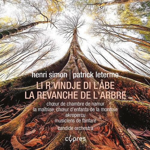 Choeur d'Enfants de la Monnaie: La Revanche de l'Arbre - COMPACT DISCS