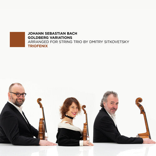 TrioFenix: Goldberg Variations (Arr. for String Trio by Dmitry Sitkovetsky) - COMPACT DISCS