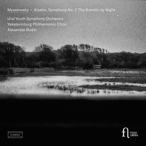 Ural Youth Symphony Orchestra: Myaskovsky: Alastor, Symphony No. 7 & The Kremlin by Night - COMPACT DISCS