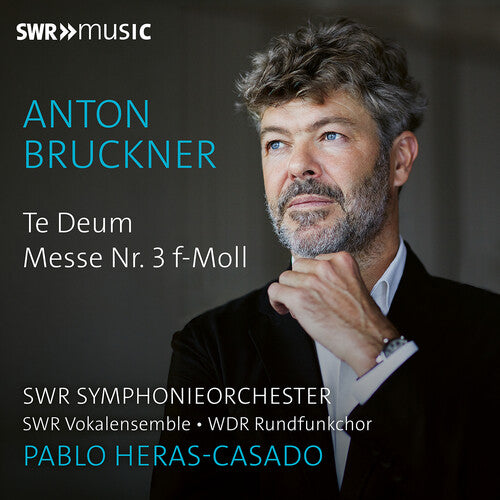 SWR Symphonieorchester: Bruckner: Te Deum & Mass No. 3 - COMPACT DISCS