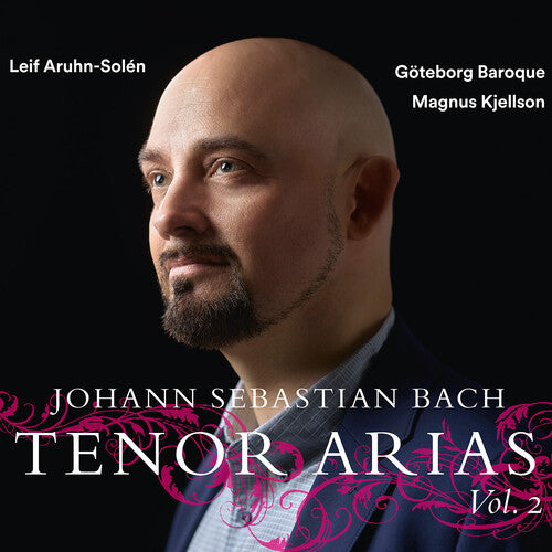Leif Aruhn-Solen: Bach: Tenor Arias, Vol. 2 - COMPACT DISCS