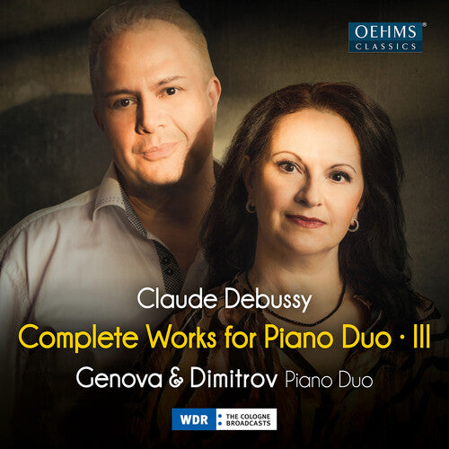 Genova and Dimitrov Piano Duo: Claude Debussy: Complete Works for Piano Duo, Vol. 3 - COMPACT DISCS