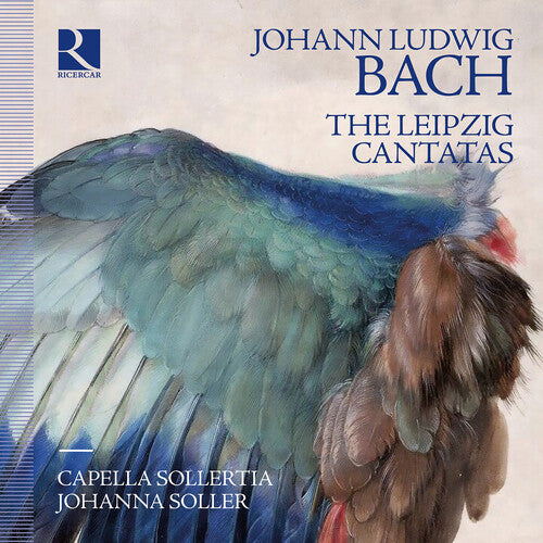 Capella Sollertia: Johann Ludwig Bach: The Leipzig Cantatas - COMPACT DISCS