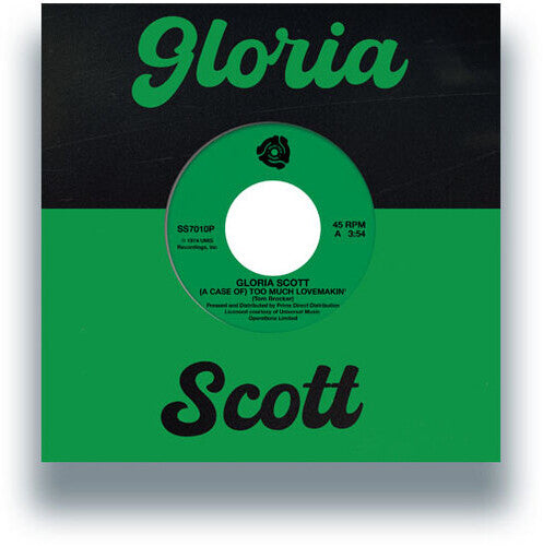 Scott, Gloria: (A Case Of) Too Much Lovemakin' / What Am I Gonna Do - 7-INCH SINGLE