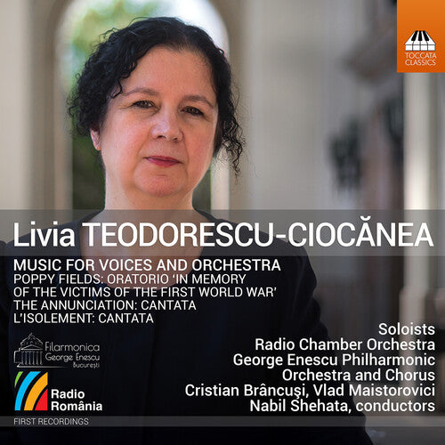 Teodora Gheorghiu Diana Tugui: Livia Teodorescu-Ciocanea: Music for Voices and Orchestra - COMPACT DISCS