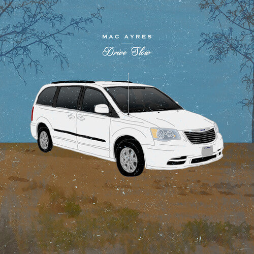 Ayres, Mac: Drive Slow - VINYL LP