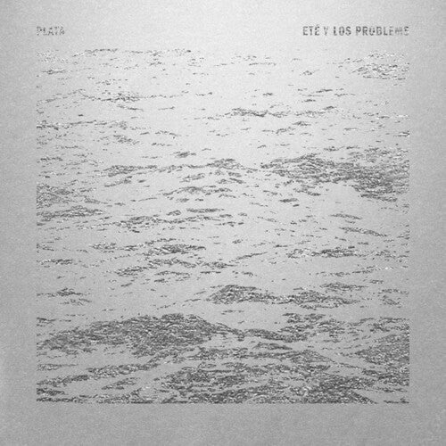Ete & Los Problems: Plata - VINYL LP