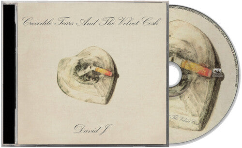 David J: Crocodile Tears And The Velvet Cosh - COMPACT DISCS