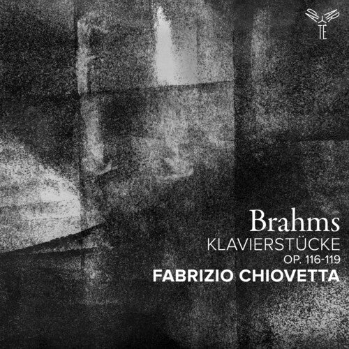 Fabrizio Chiovetta: Brahms: Klavierstucke (Op. 116-119) - COMPACT DISCS