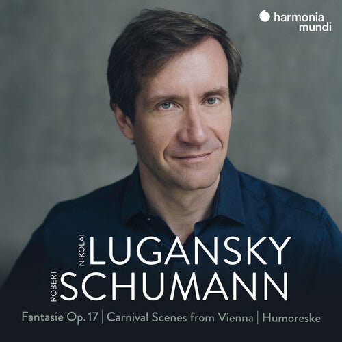 Nikolai Lugansky: Schumann: Fantasie, Op. 17 - Carnival Scenes From Vienna - Humoreske - COMPACT DISCS