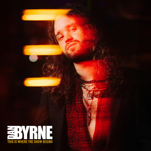 Byrne, Dan: This Is Where The Show Begins - VINYL LP