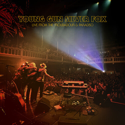 Young Gun Silver Fox: Live From The Troubadour & Paradiso - VINYL LP