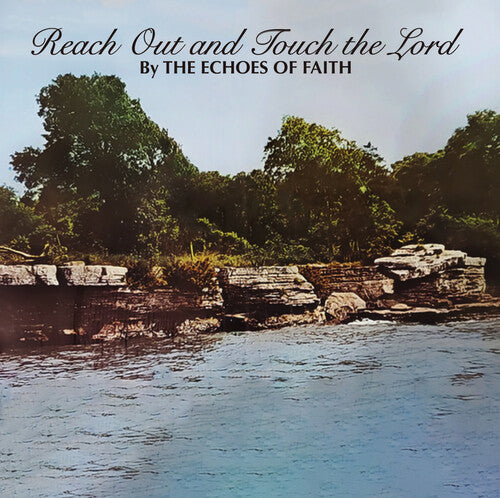 Echoes of Faith: Reach Out & Touch the Lord - COMPACT DISCS