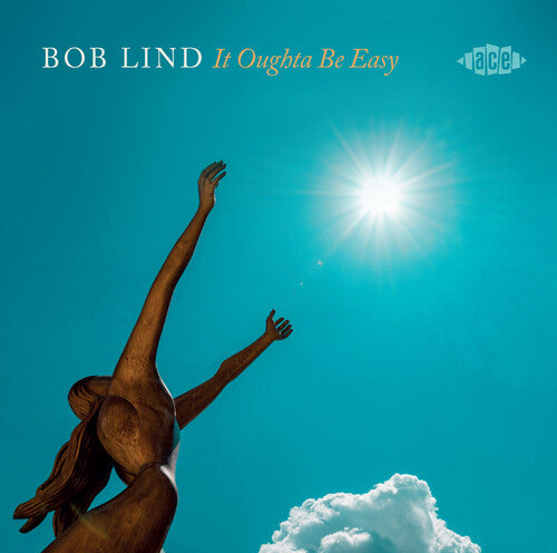 Bob Lind: It Oughta Be Easy - COMPACT DISCS