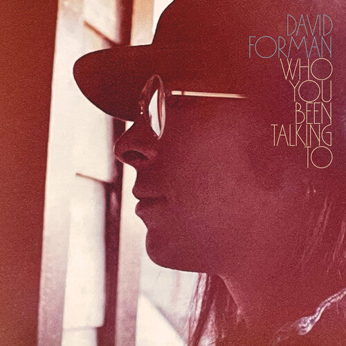 David Forman: Who You Been Talking To - COMPACT DISCS