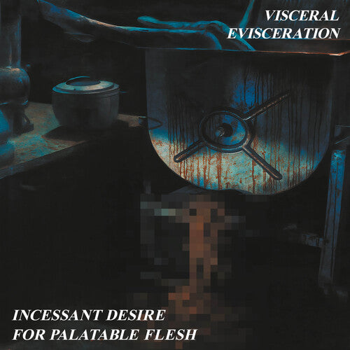 Visceral Evisceration: Incessant Desire For Palatable Flesh - COMPACT DISCS