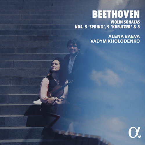 Alena Baeva: Beethoven: Violin Sonatas Nos. 5 "Spring", 9 "Kreutzer" & 3 - COMPACT DISCS