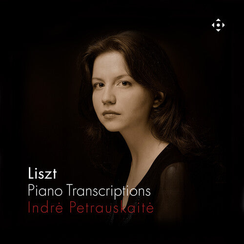 Indre Petrauskaite: Liszt: Piano Transcriptions - COMPACT DISCS