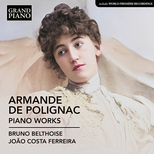 Bruno Belthoise: Armande de Polignac: Piano Works - COMPACT DISCS