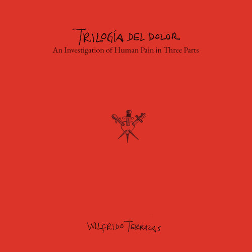 Mariana Flores Bucio: Wilfrido Terrazas: Trilogia del Dolor - COMPACT DISCS