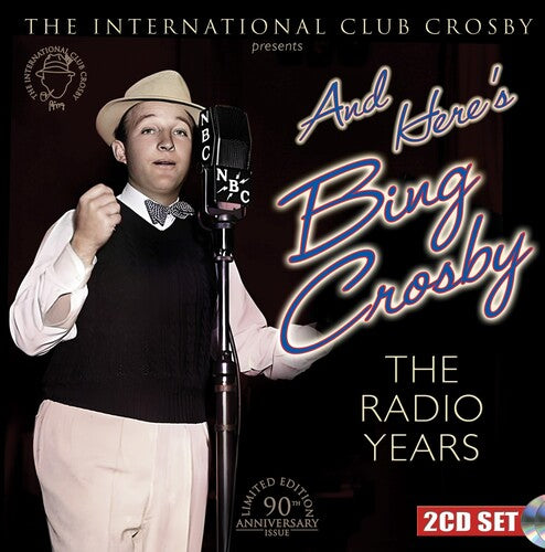 Bing Crosby: And Here's Bing Crosby: The Radio Years - COMPACT DISCS