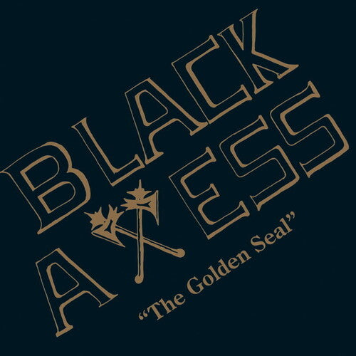 Black Axess: The Golden Seal - VINYL LP